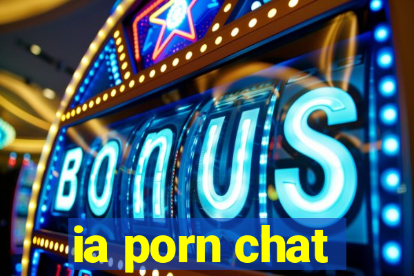 ia porn chat